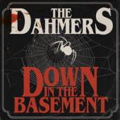 DAHMERS  - VINYL DOWN IN THE BASEMENT [VINYL]