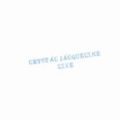 JACQUELINE CRYSTAL  - VINYL LIVE [VINYL]