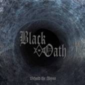 BLACK OATH  - CD BEHOLD THE ABYSS