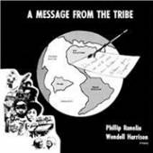 HARRISON WENDELL  - VINYL MESSAGE FROM THE TRIBE [VINYL]