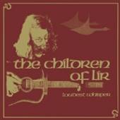 LOUDEST WHISPER  - CD CHILDREN OF LIR