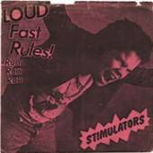 STIMULATORS  - SI LOUD FAST RULES! /7