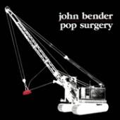 BENDER JOHN  - VINYL POP SURGERY [VINYL]
