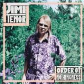 TENOR JIMI  - CD ORDER OF NOTHINGNESS