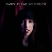 LEWIS DANIELLE  - CD LIVE FOREVER