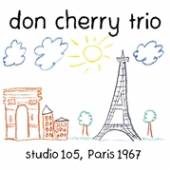 CHERRY DON -TRIO-  - CD STUDIO 105, PARIS 1967