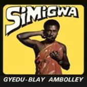 AMBOLLEY GYEDU-BLAY  - CD SIMIGWA