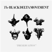 BLACK DELTA MOVEMENT  - CD PRESERVATION