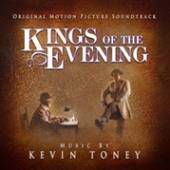 TONEY KEVIN  - CD KINGS OF THE EVENING - O.S.T.