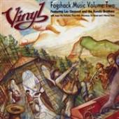 VINYL  - CD FOGSHACK MUSIC V.2
