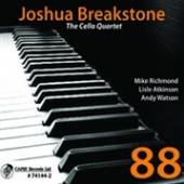 BREAKSTONE JOSHUA  - CD 88- THE CELLO QUARTET