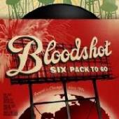 VARIOUS  - VINYL BLOODSHOT SIX PACK TO GO [VINYL]