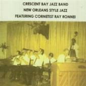 CRESCENT BAY JAZZ BAND  - CD NEW ORLEANS STYLE JAZZ