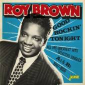 BROWN ROY  - 2xCD GOOD ROCKIN' TONIGHT &..