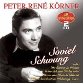 KOERNER PETER RENE  - 2xCD SOVIEL SCHWUNG-48 GROSSE ERFOLGE