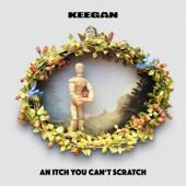 KEEGAN  - VINYL AN ITCH YOU CAN'T SCRATCH [VINYL]
