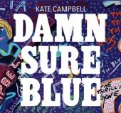 CAMPBELL KATE  - CD DAMN SURE BLUE