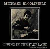 BLOOMFIELD MICHAEL  - CD LIVING IN -BONUS TR-