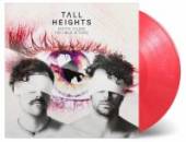 TALL HEIGHTS  - VINYL PRETTY COLORS ..