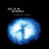 GOD IS AN ASTRONAUT  - VINYL MOMENT OF.. -COLOURED- [VINYL]