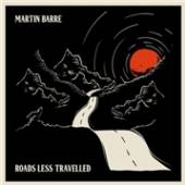 BARRE MARTIN  - CD ROADS LESS TRAVELLED