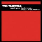 WHITEHOUSE  - 2xVINYL THANK YOUR LUCKY STARS [VINYL]
