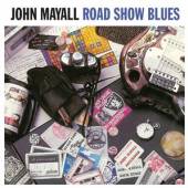 MAYALL JOHN  - VINYL ROAD SHOW BLUES -HQ- [VINYL]