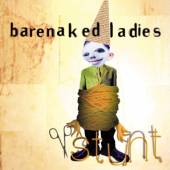BARENAKED LADIES  - CD STUNT