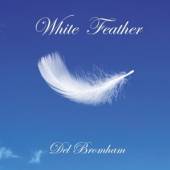 BROMHAM DEL  - CD WHITE FEATHER