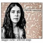 ROCHE MAGGIE  - 2xCD WHERE DO I COME FROM