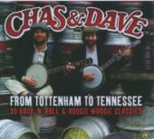 CHAS & DAVE  - 2xCD FROM TOTTENHAM TO TENNESS
