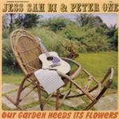 SAH BI JESS  - CD OUR GARDEN NEEDS ITS..