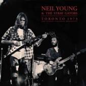 NEIL YOUNG & THE STRAY GATORS  - 2xVINYL TORONTO 1973 [VINYL]