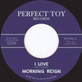 MORNING REIGN  - SI I LOVE /7