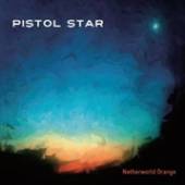 PISTOL STAR  - CD NETHERWORLD ORANGE