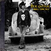 GESSLE P.  - VINYL SMALL TOWN TALK [VINYL]