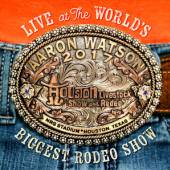 LIVE AT THE WORLD'S BIGGEST RODEO SHOW - suprshop.cz