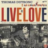 DUTRONC THOMAS  - CD LIVE IS LOVE