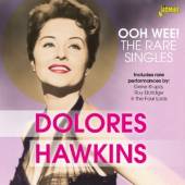 HAWKINS DOLORES  - 2xCD OOH WEE! - THE RARE..