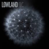 LOWLAND  - CD WE'VE BEEN HERE BEFORE