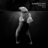EISBRECHER  - 2xCD EWIGES EIS - 15 JAHRE EISBRECHER
