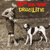 PAW  - VINYL DRAGLINE -HQ/ANNIVERS- [VINYL]