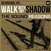 SOUND REASONS  - VINYL WALK WITH MY SHADOW [VINYL]