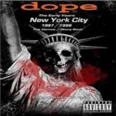 DOPE  - CD EARLY YEARS.. [DELUXE]