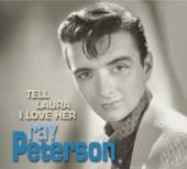 PETERSON RAY  - CD TELL LAURA I LOVE HER