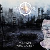 SOLAR FAKE  - CD YOU WIN, WHO CARES?