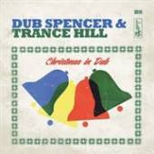 DUB SPENCER & TRANCE HILL  - CD CHRISTMAS IN DUB