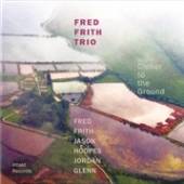 FRITH TRIO FRED  - CD CLOSER TO THE GROUND