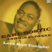 BOSTIC EARL AND HIS ALTO  - CD LET'S BALL TONIGHT