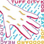 TUFF CITY KIDS  - VINYL REACH OUT [VINYL]